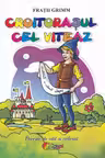 Croitorașul cel viteaz. Poveste de citit și colorat
