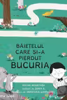 Baietelul care si-a pierdut bucuria