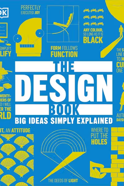 Big Ideas Simply Explained: The Design Book