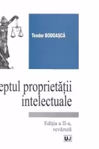 Dreptul proprietatii intelectuale, Editia a II-a revazuta