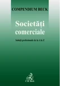Societati comerciale. Solutii profesionale de la A la Z