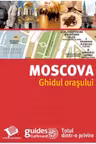 Ghidul orasului. Moscova