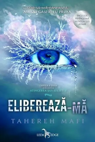 Elibereaza-ma (Atingerea lui Juliette vol. 2)