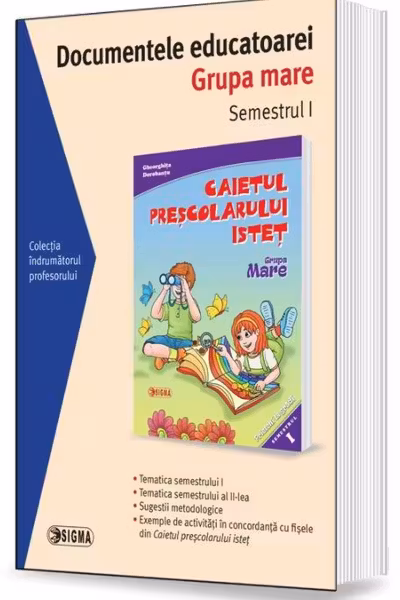 Documentele educatoarei. Grupa mare. Semestrul 1