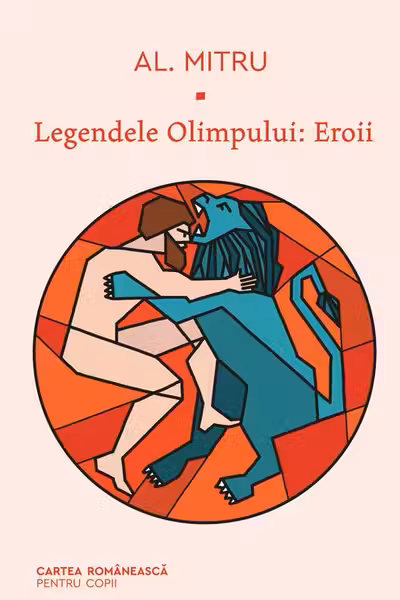Legendele Olimpului. Eroii