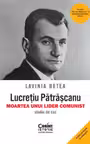 Lucretiu Patrascanu – Moartea unui lider comunist