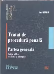 Tratat de procedura penala. Partea generala - ed a II-a