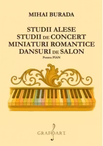 Studii alese, studii de concert, miniaturi romantice, dansuri de salon - pentru pian
