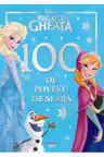 Disney. Regatul de gheata. 100 de povesti de seara