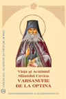 Viata si Acatistul Sfantului Cuvios Varsanufie de la Optina