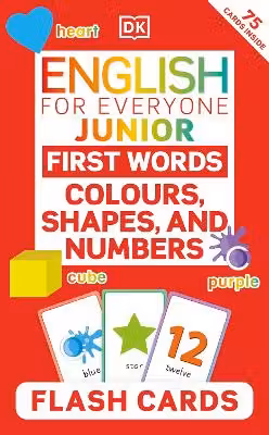 English for Everyone Junior: First Words Colours Shapes and Numbers Flash Cards