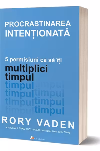 Procrastinarea intentionata