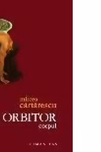 Orbitor - Corpul