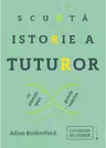 Scurta istorie a tuturor