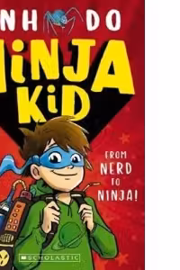 Ninja Kid. From Nerd To Ninja