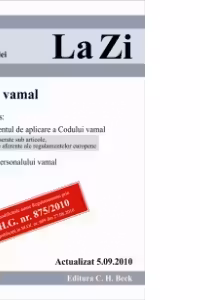Codul vamal (actualizat la 05.09.2010). Cod 413