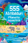 555 abtibilduri. Planeta noastra