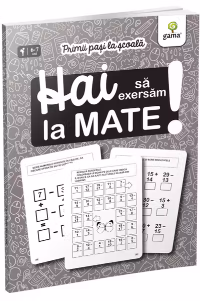 Hai sa exersam la mate!