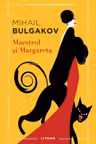 Mari clasici ai literaturii. MAESTRUL SI MARGARETA.