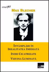 Intamplari in irealitatea imediata. Inimi cicatrizate. Vizuina luminata