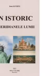 Un istoric pe meridianele lumii