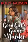A Good Girl's Guide to Murder (Book 1) (TV tie-in)