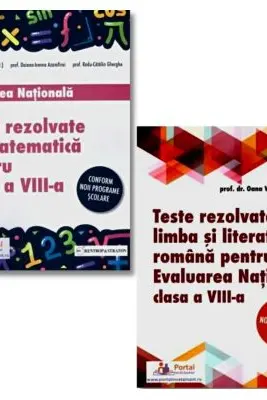 Pachet Evaluarea Nationala clasa 8. Teste rezolvate de limba si literatura romana si matematica - Oana Chelaru, Mihael Mihalcea