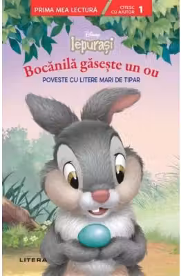 Prima mea lectura. DISNEY. IEPURASI. Bocanila gaseste un ou