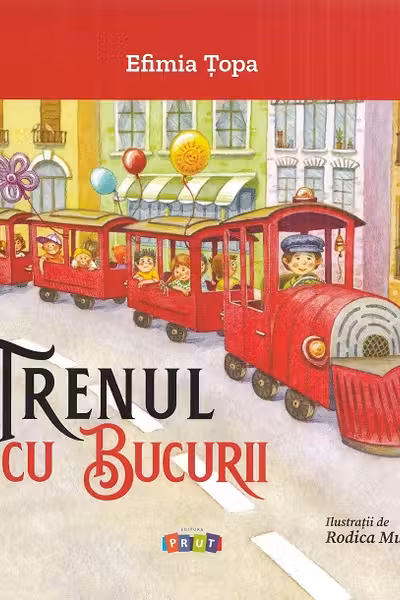 Trenul cu bucurii