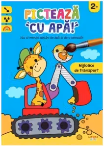 PICTEAZA CU APA! Mijloace de transport. 2+
