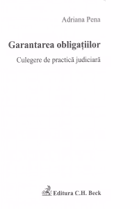 Garantarea obligatiilor. Culegere de practica judiciara