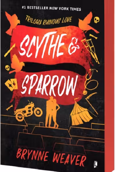 Scythe and Sparrow. Seria Ruinous Love Vol.3