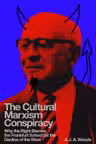 The Cultural Marxism Conspiracy