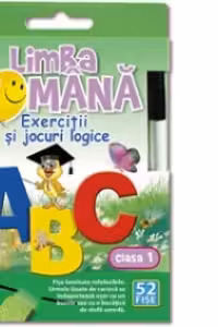 Limba romana. Exercitii si jocuri logice. Clasa 1