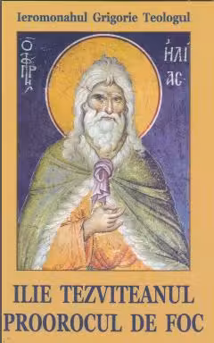 Ilie Tezviteanul, proorocul de foc