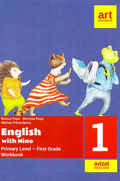English with Nino. Primary Level - First Grade / Clasa I. Workbook / Caiet de lucru