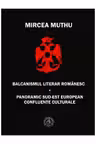 Balcanismul literar romanesc. Panoramic sudest european – Confluente culturale