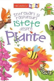 Intrebari si raspunsuri istete despre plante