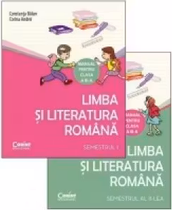 Limba si literatura romana. Manual pentru clasa a 3-a, Semestrul 1 + Semestrul 2