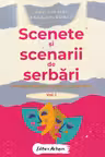 Scenete și scenarii de serbări. Vol.1 Pentru preșcolari și școlari mici