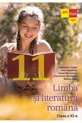 Limba și literatura română. Clasa a XI-a