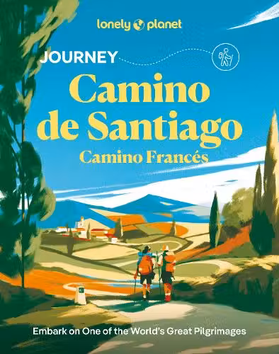 Lonely Planet Journey Camino de Santiago