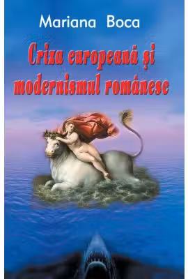 Criza europeana si modernismul romanesc
