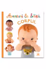 Aventuri la baita - Corpul