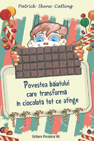 Povestea baiatului care transforma in ciocolata tot ce atinge