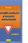 Exercitiile conducerii si mecanica autoturismului