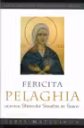 Fericită Pelaghia, ucenica Sfântului Serafim de Sarov