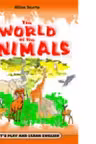 THE WORLD OF THE ANIMALS