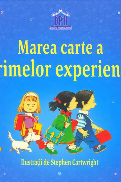 Marea carte a primelor experiențe