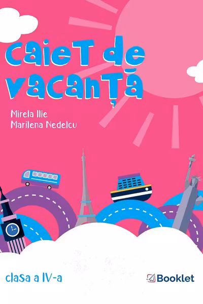 Caiet de vacanță - Clasa 4